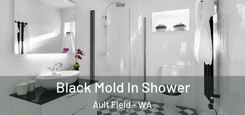  Black Mold In Shower Ault Field - WA