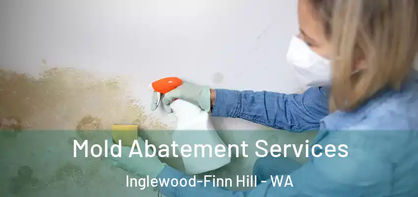  Mold Abatement Services Inglewood-Finn Hill - WA