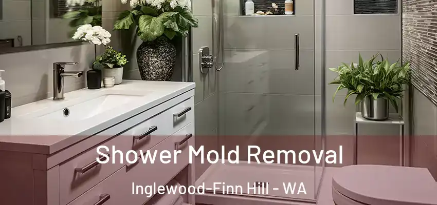  Shower Mold Removal Inglewood-Finn Hill - WA